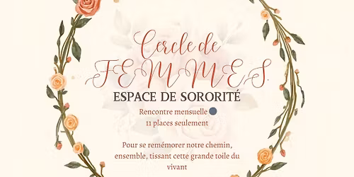 Cercle de femme - espace de sororit\u00e9 MAI 2026