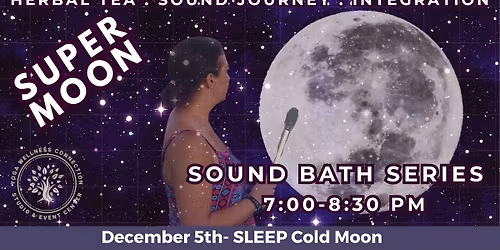 Super Moon Sound Bath Series "SLEEP"