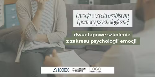 Emocje w \u017cyciu osobistym i pomocy psychologicznej - szkolenie