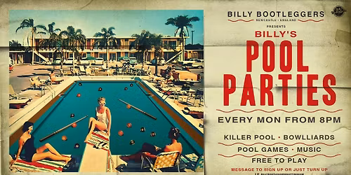 BILLY'S POOL PARTIES - Free entry pool tournaments & games