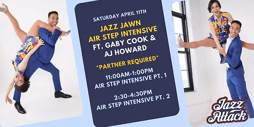 Jazz Jawn: Air Steps Intensive with Gaby Cook & AJ Howard | *Partner Required* | Jazz Attack