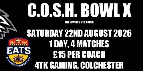 C.O.S.H. BOWL X