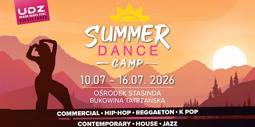SUMMER DANCE CAMP \ud83d\udc83\u2600\ufe0f | 10-16.07.2026 | Bukowina Tatrza\u0144ska