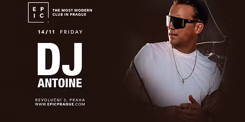 DJ ANTOINE \u2192 EPIC Prague