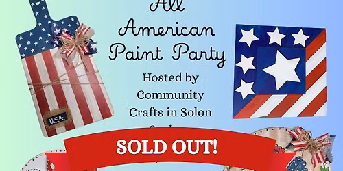 American Paint Party - Hosted by Community Crafts SOLD OUT!