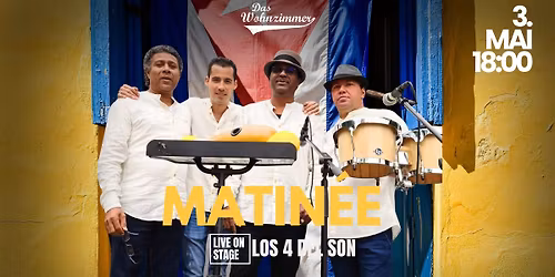 Matin\u00e9e Los 4 del Son \/\/ Das Wohnzimmer