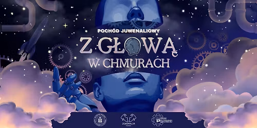 \u2601\ufe0fZ G\u0141OW\u0104 W CHMURACH - POCH\u00d3D JUWENALIOWY POLITECHNIKI POZNA\u0143SKIEJ\ud83c\udf19