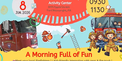 Grow & Giggle- Meet Fort Wainwright Firefighters!