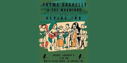 Fayme Rochelle & The Waxwings at Alpine Inn!
