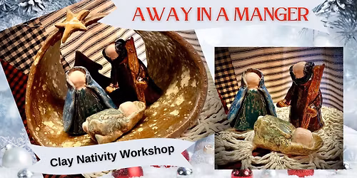 Nativity Clay Hand Building Workshop