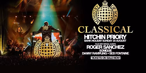 Ministry of Sound Classical | Hitchin Priory
