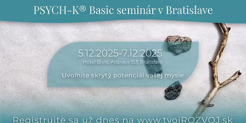 PSYCH-K\u00ae Basic semina\u0301r v BRATISLAVE