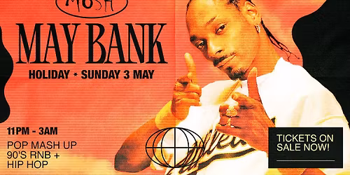 BANK HOLIDAY SUNDAY @ MOSH \ud83d\udd25