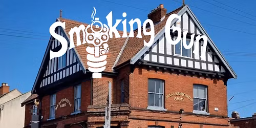 Smoking Gun @ The Marlbrough Arms