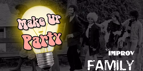 Make Up Party: Family (November 13)