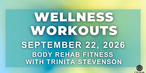 Wellness Workouts: Body Rehab Fitness