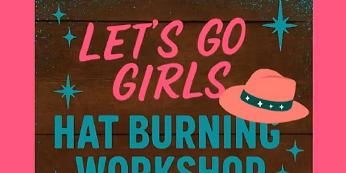 Let\u2019s Go Girls! Hat Burning
