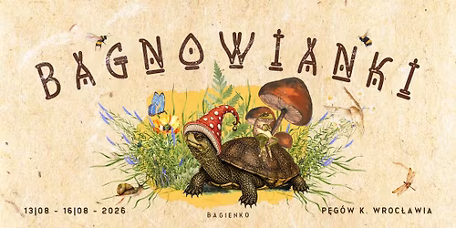 Bagnowianki 2026: Festival & Gathering