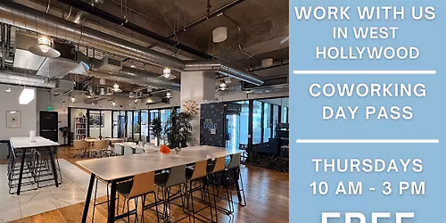 \u2728 Free Day Pass: Coworking Lounge in West Hollywood