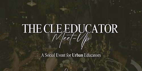 The CLE Urban Educator Meet Up