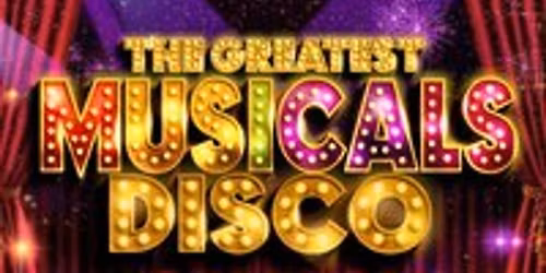 The Greatest MUSICALS Disco - Birmingham