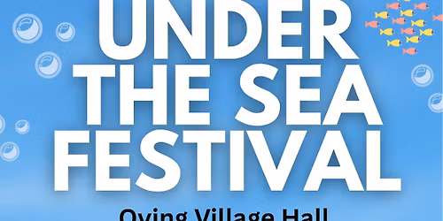 Under the sea festival in Oving Aylesbury
