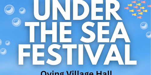 Under the sea festival in Oving Aylesbury