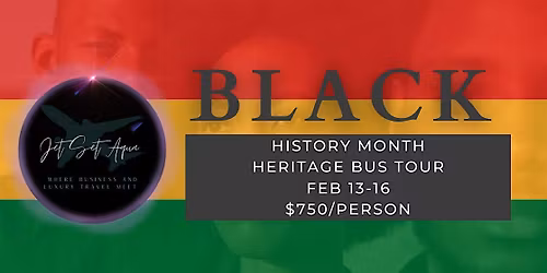 Jet Set Aqua Presents: Black History Month Heritage Tour