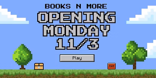 Books N More Re-Opening!