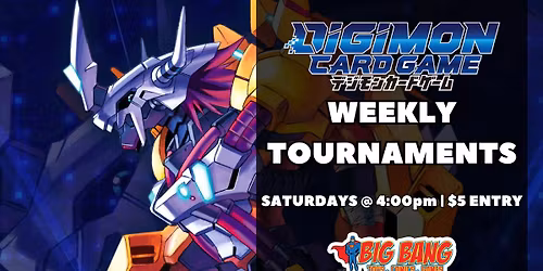 Digimon Card Game: WEEKLY LOCAL TOURNAMENTS