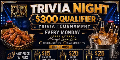 Monday Night Trivia at Stars Cafe | $300 Qualifier Tournament
