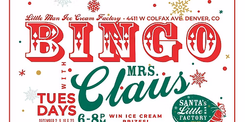 Bingo with Mrs. Clause at Little Man Ice Cream Santa's Factory - FREE