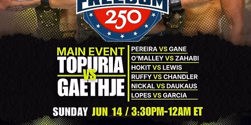 UFC Freedom 250: Topuria vs Gaethje - June 14th