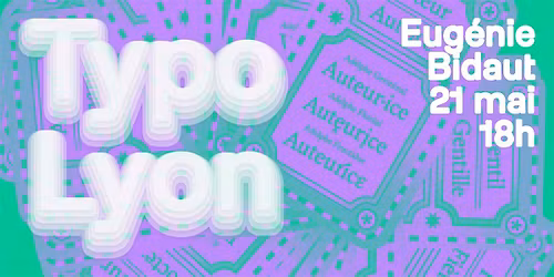 Conf\u00e9rence TypoLyon avec Eug\u00e9nie Bidaut
