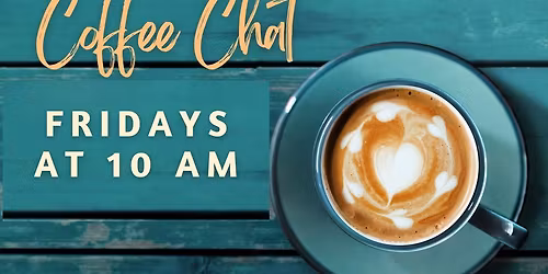 Coffee Chat on Fridays