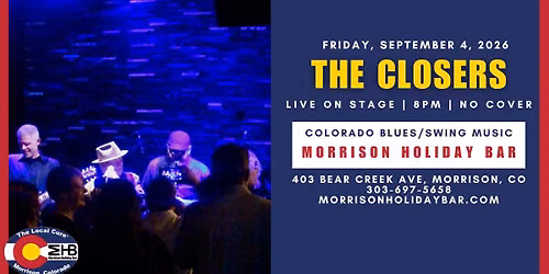 The Closers - Live On Stage No Cover, Free Parking, Show Starts At 8PM