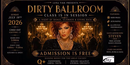 DIRTY BALLROOM \u2014 CLASS IS IN SESSION, Presented By Luna Tikk \ud83d\udc83\u2728