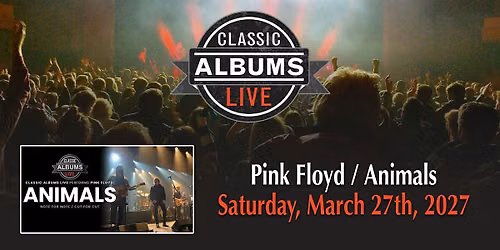 Classic Albums Live: Pink Floyd \u2013 Animals