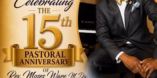 Pastoral Anniversary Worship Service for Rev. Moses Ware