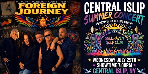 FOREIGN JOURNEY- Central Islip Summer Concert