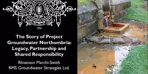Project Groundwater Northumbria: Legacy, Partnership, Shared Responsibility