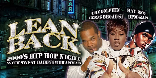 Lean Back: 2000s Hip Hop Night at The Dolphin