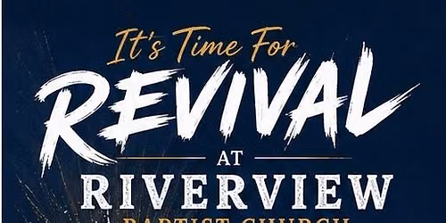 Revival at Riverview
