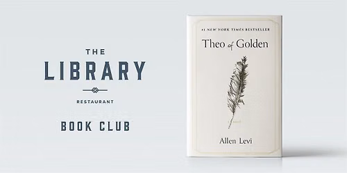 The Library Lunchtime Book Club | September | Theo of Golden
