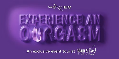 We-Vibe \u00d7 Adam & Eve: Experience an Ourgasm Tour