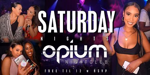 Sold Out Saturdays Opium Saturdays At Opium - Text For VIP Table Info