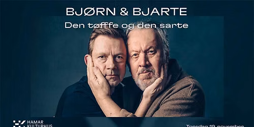 Bj\u00f8rn & Bjarte \u2013 Den t\u00f8ffe og den sarte