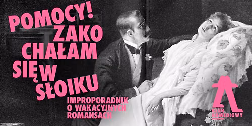 \u201ePomocy! Zakocha\u0142am si\u0119 w s\u0142oiku!\u201d \u2013 improporadnik o wakacyjnych romansach | NOWO\u015a\u0106! [31.07]