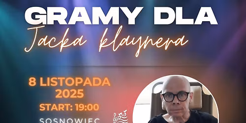 GRAMY DLA JACKA KLAYNERA - koncert charytatywny