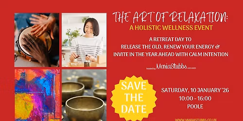The Art of Relaxation:  A Holistic Wellness Event: Poole, Dorset